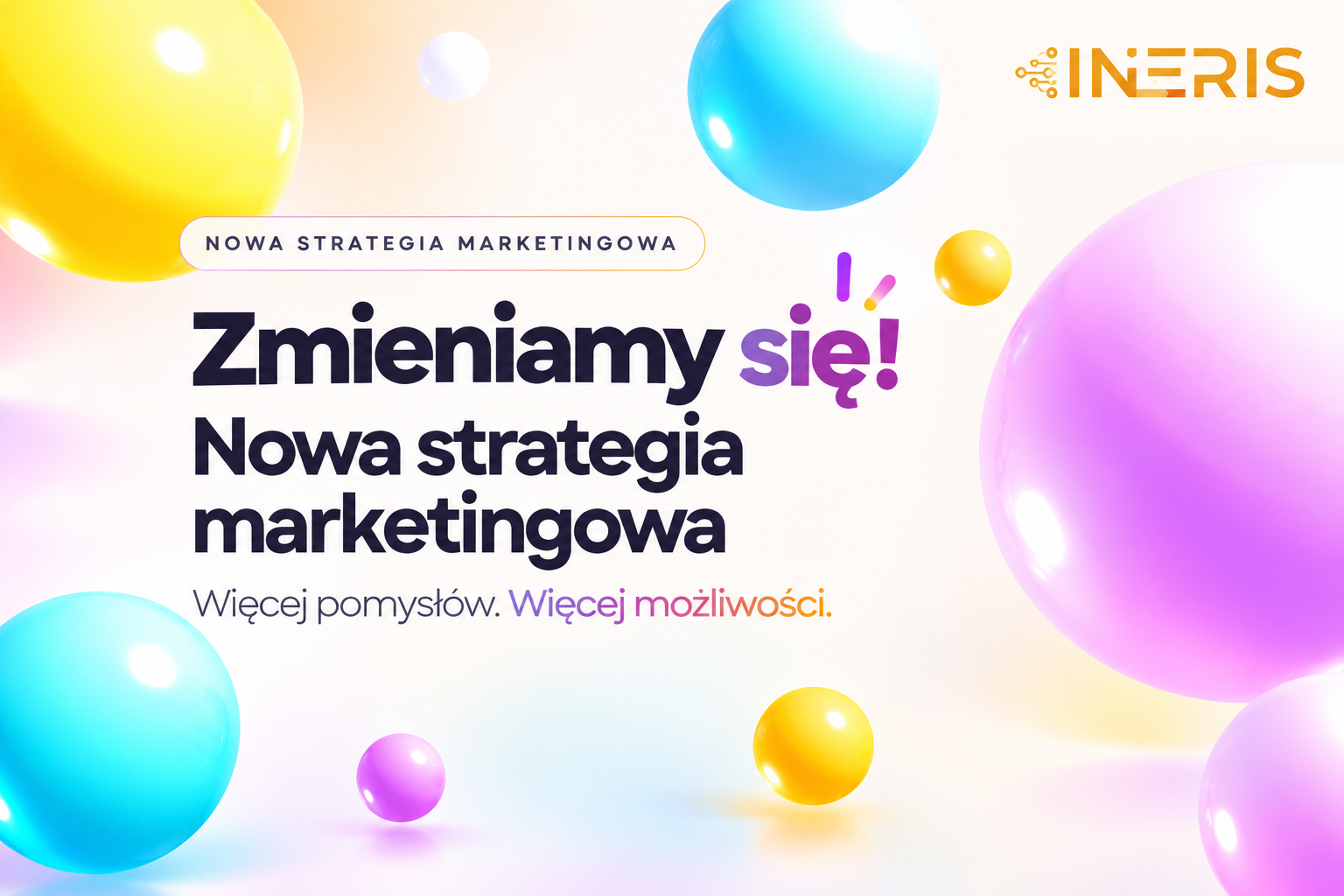 Teraz w INERIS królują KULKI